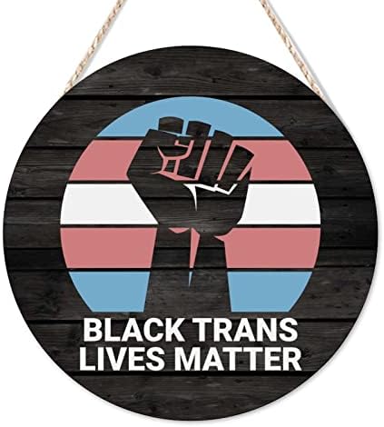 Sinal de boas -vindas LGBT Orgulho redondo de madeira sinal rústico Black trans vidas Matéria bissexual Lesbian Sign