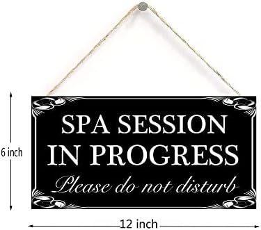 Sessão de spa em andamento por favor, não perturbe o sinal de pendurar placar de madeira decoração da casa de madeira placa de porta 12 x 6