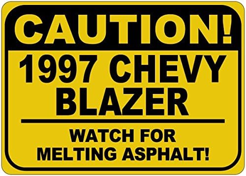 1997 97 Chevy Blazer Cuidado Sinal de asfalto - 12 x 18 polegadas
