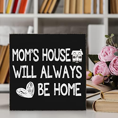 A casa da mamãe sempre estará em casa, sinal de caixa de madeira preta, presentes de aniversário para mamãe placa de