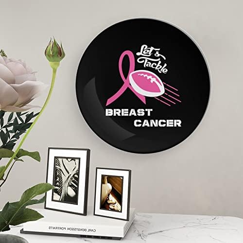 Vamos combater o câncer de mama personalizado China China personalizada Placas decorativas de cerâmica em casa Placa redonda com suporte de exibição 8 polegadas