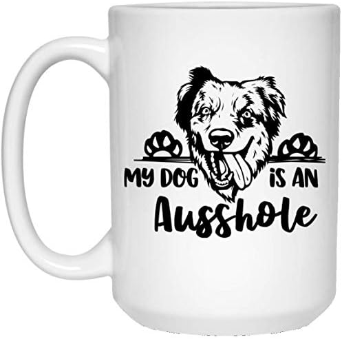 DST Apparel Co Meu cachorro é uma caneca engraçada de Ausshole para a Australian Shepherd Mom, Aussie Mom Aussie Proprietário Coffee Caneca Presente