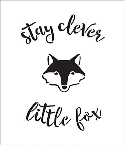 Stay Clever Little Fox - Script de mão curva - Word Art Stoncil - 18 x 19 - Stcl1768_5 - Por Studior12
