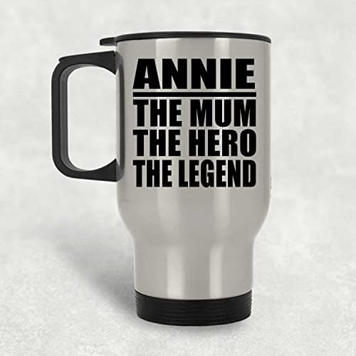 Projeta Annie, a mãe, o herói The Legend, Silver Travel canecte 14oz de aço inoxidável Tumbler, presentes para aniversário