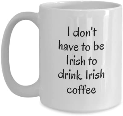 Caneca de café para café irlandês. Grande presente para o dia de São Patrício, não preciso ser irlandês para beber café