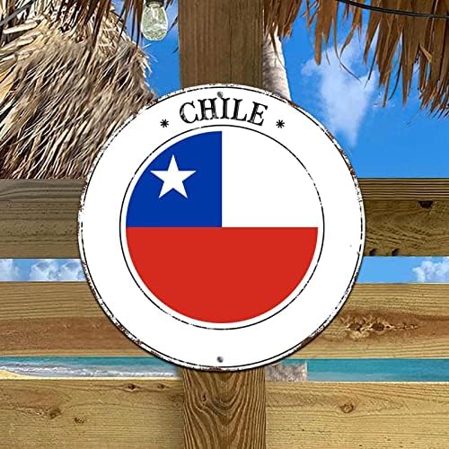 Chile bandeira nacional alumínio sinais de lata redonda decoração de arte de parede de alumínio na grinalda de metal sinal rústico estilo chique ferrugem livre clima de qualidade sinalizações penduradas chile para fazenda varanda de sala de estar 9x9in