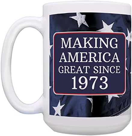 Presentes de aniversário de 50 anos, tornando a América ótima desde 1973 Maga Birthday 15oz Coffee Caneca USA Flag