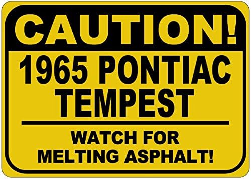 1965 65 Pontiac Tempest Cuidado Sinal de asfalto - 12 x 18 polegadas