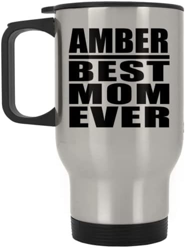 Designsify Amber Melhor mãe de todos os tempos, Silver Travel Canela 14oz de aço inoxidável Tumbler, presentes para aniversário de aniversário de Natal dos pais do dia das mães do Dia das Mães