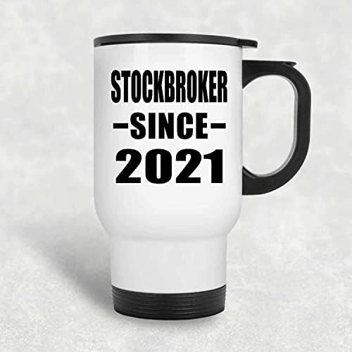 Projeta o corretor da bolsa desde 2021, caneca de viagem branca de 14 onças de aço inoxidável em aço inoxidável, presentes para aniversário de aniversário de Natal dos pais do dia das mães do Dia das Mães