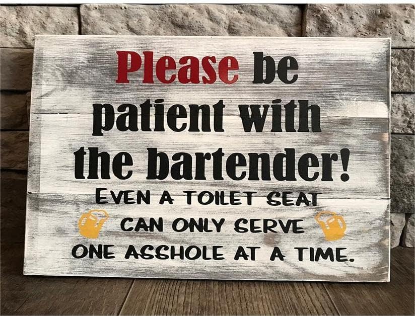 Por favor, seja paciente com o sinal do barman, sinal de bar