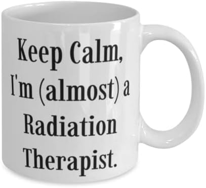 Mantenha a calma, sou um terapeuta de radiação. 11 onças de caneca de 15 onças, copo de terapeuta de radiação, presentes