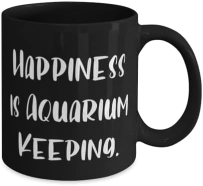 A felicidade é a manutenção do aquário. 11 onças de caneca de 15 onças, copo de manutenção de aquário, presentes frios para