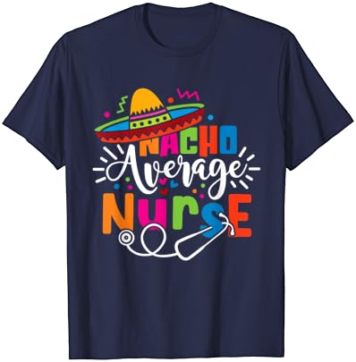 NACHO NUSTURA MEXIMA CINCO DE MAYO Fiesta camiseta mexicana de enfermagem