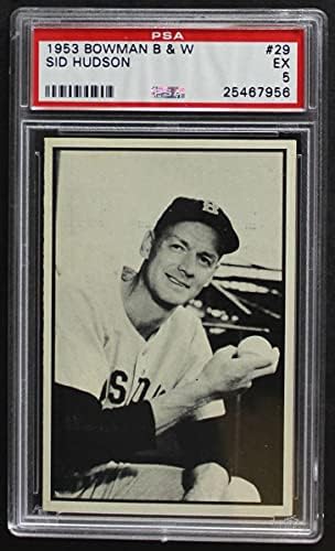 1953 Bowman B & W # 29 Sid Hudson Boston Red Sox PSA PSA 5.00 Red Sox