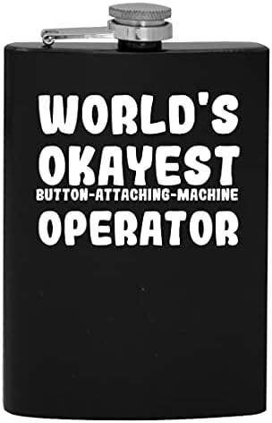 Operador de máquina mais ok de botão do mundo-8oz de quadril de 8 onças de quadril