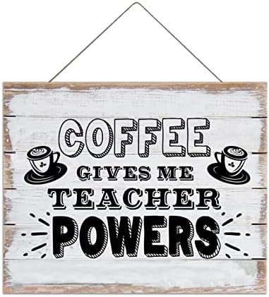 Coffee me dá poderes de professor, sinal de madeira, placa de placas de madeira provérbios, lema de parede de 16x20in lema placa de