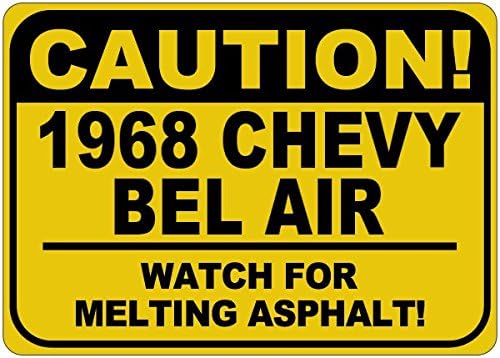 1968 68 Chevy Bel Air Cuidado Sinal de asfalto - 12 x 18 polegadas