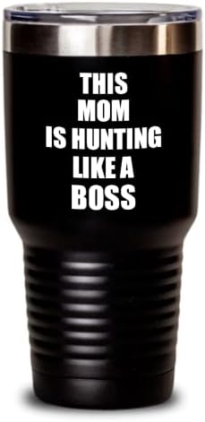 Esta mãe está caçando como um copo de família de presente de presente engraçado do Boss Tumbler com tampa preta 30 oz