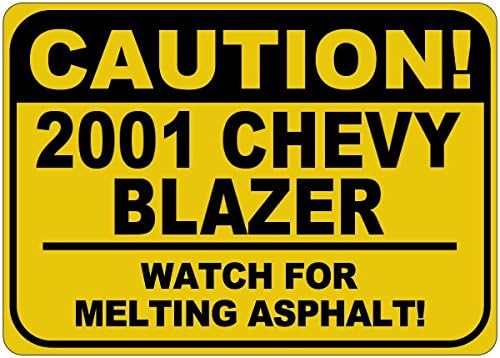 2001 01 Chevy Blazer Cuidado Sinal de asfalto - 12 x 18 polegadas