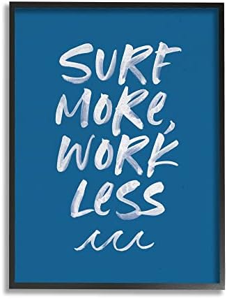 Stuell Industries surfam mais trabalho menos frase náutica ondas oceânicas artes de parede emolduradas pretas, 16 x 20, azul