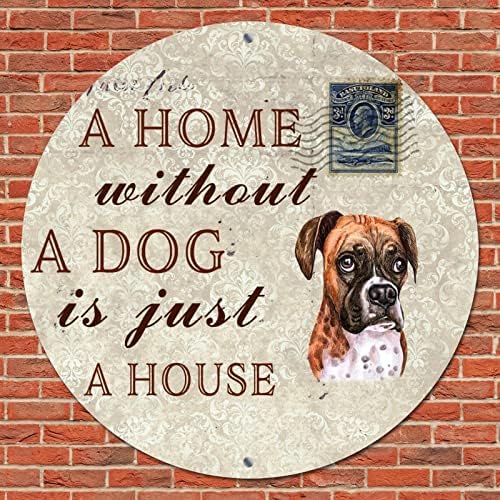 Funnamente redondo, Pet Dog Metal Sign Uma casa sem cachorro é apenas uma casa Vintage Wreath Sign Sigl Dog Hanger Sign
