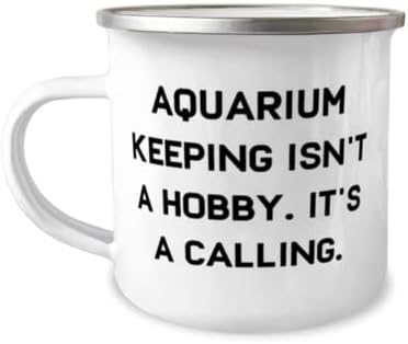 Idéia única Aquário que mantém presentes, a manutenção do aquário não é um hobby. É um chamado, melhor caneca de 12 onças para amigos de