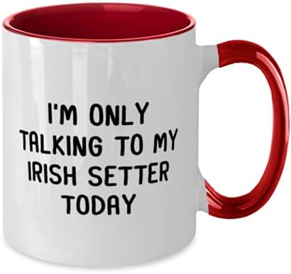 Caneca Irish Setter, eu só estou conversando com meu meu levantador irlandês hoje, amantes de cães irlandeses engraçados 11oz de