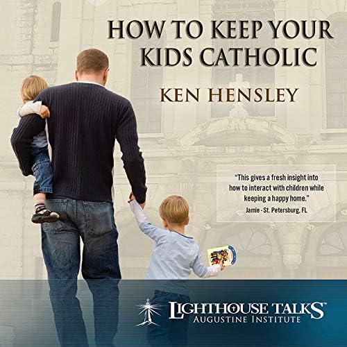 Como manter seus filhos católicos - Lighthouse Catholic Media