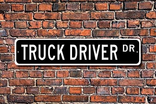 Fhdang Decor Truck Driver, Gream do motorista do caminhão, sinal do motorista do caminhão, motorista semi -motorista, motorista de entrega, envio, sinal de rua personalizado, sinal de metal, 4 x 18