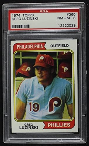 1974 Topps 360 Greg Luzinski Philadelphia Phillies PSA PSA 8.00 Phillies