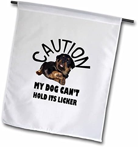 3drose cautela meu cachorro não pode segurar seu licker incrível Rottweiler - bandeiras